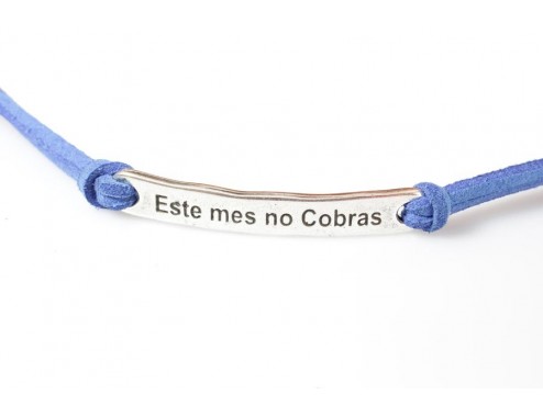 Pulsera frase (Este mes no...