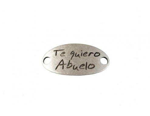 Chapa oval Te quiero Abuelo...