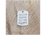 Colgante frase 36x25mm (Hoy...